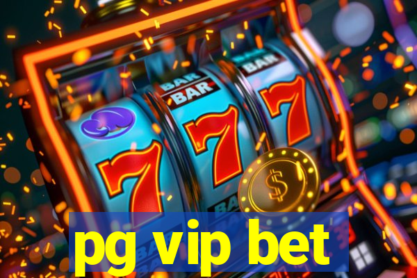 pg vip bet
